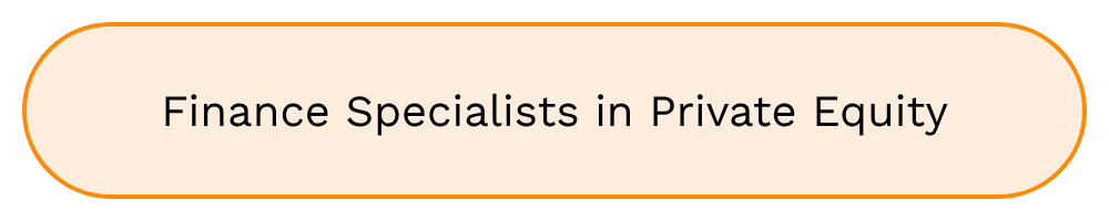 Finance Specialists in Private Equity