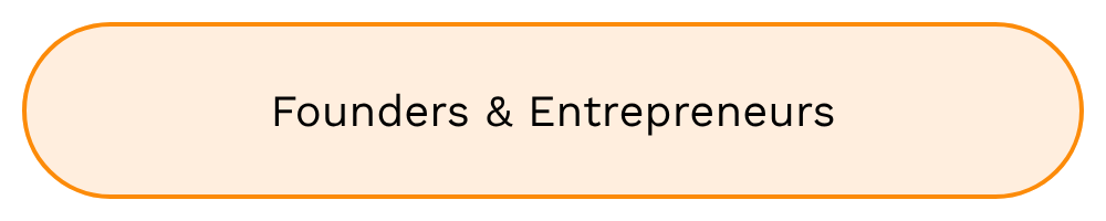 Founders & Entrepreneurs