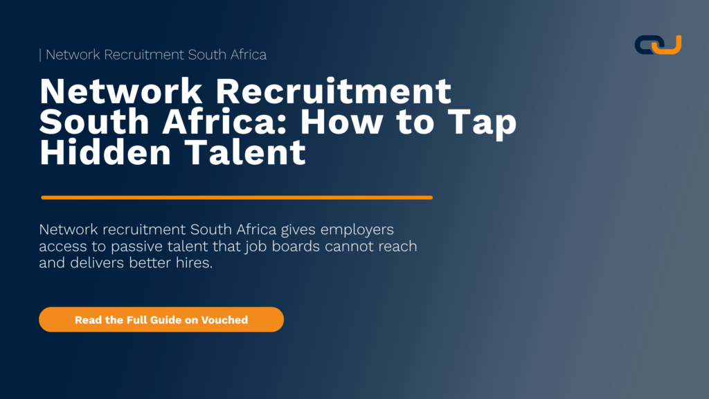 Network recruitment South Africa connecting employers with passive talent through trusted referrals