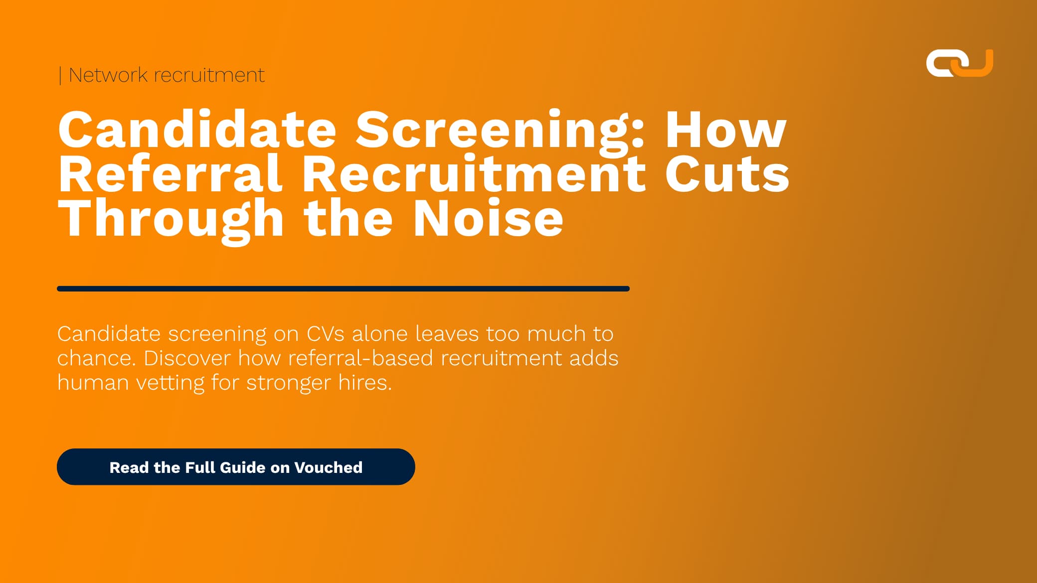 Effective candidate screening through referral based recruitment to improve hiring quality.