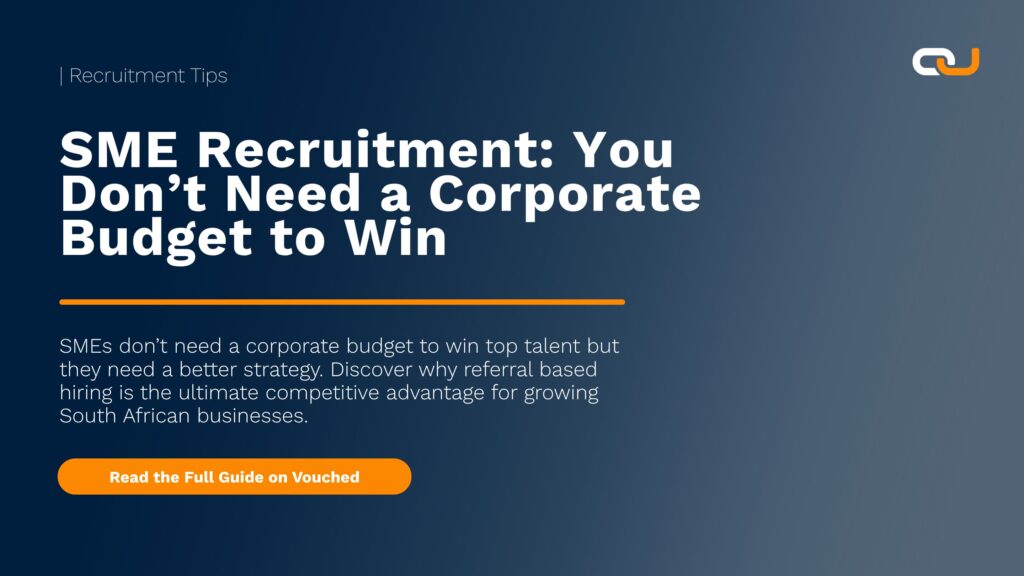 SME recruitment in South Africa helping small and medium businesses attract top talent through referral hiring